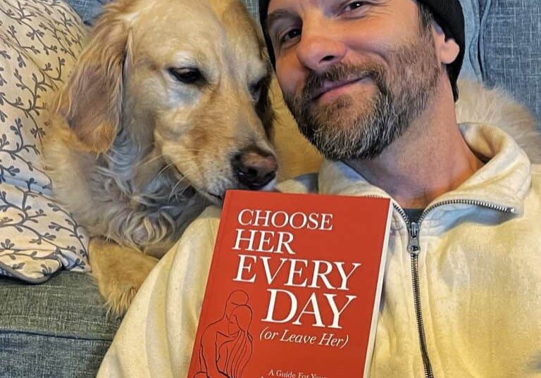 My New Book ~ “Choose Her Every Day (Or Leave Her)”